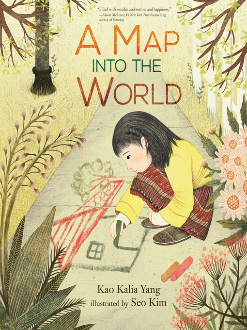 Title details for A Map into the World by Kao Kalia Yang - Wait list